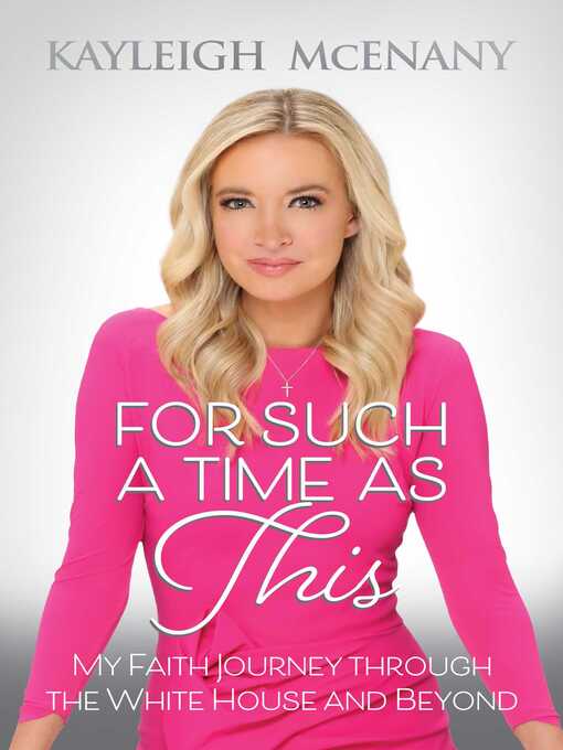 Title details for For Such a Time as This by Kayleigh McEnany - Available